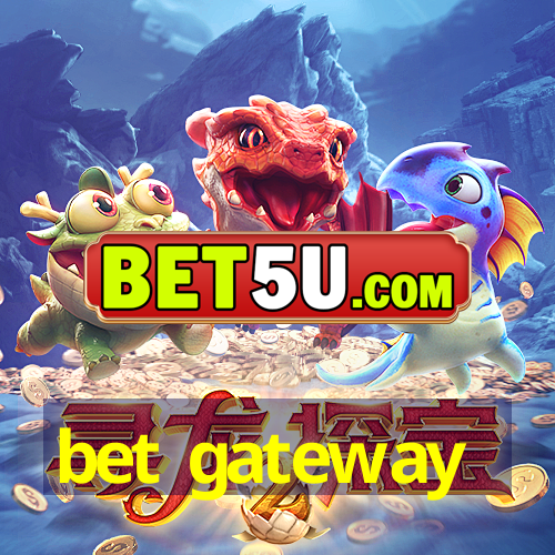 bet gateway